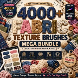 May include: A digital product bundle titled 4000+ Fabric Texture Brushes Mega Bundle for Procreate. The graphic features large, textured letters, various fabric swatches, a tablet displaying brush samples, and icons for sewing, lace, and quilt effects.