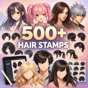 May include: Digital art featuring anime-style characters and various hair styles. The image prominently displays the text "500+ HAIR STAMPS" with examples of different hair styles. A tablet with a stylus is also visible, showcasing digital art tools.