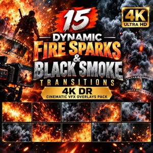 Może przedstawiać: Grafika cyfrowa przedstawiająca 15 Dynamic Fire Sparks & Black Smoke Transitions, 4K Ultra HD oraz Cinematic VFX Overlays Pack. Obraz zawiera kolekcję dziesięciu małych prostokątnych miniatur pokazujących różne efekty ognia i dymu.
