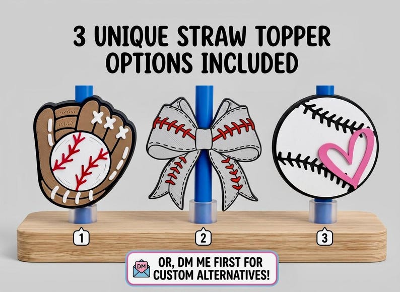 May include: Three straw toppers featuring a brown baseball glove with a ball, a white bow with red stitching, and a white baseball with a pink heart. Text reads: 3 UNIQUE STRAW TOPPER OPTIONS INCLUDED and OR, DM ME FIRST FOR CUSTOM ALTERNATIVES!