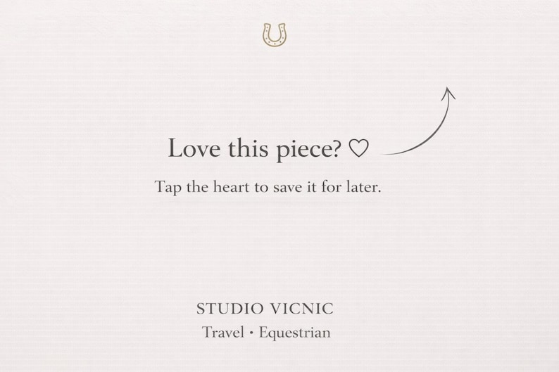 A light beige graphic with the text "Love this piece?" and "Tap the heart to save it for later." A horseshoe graphic is at the top. The Studio Vicnic logo is at the bottom, with "Travel • Equestrian".