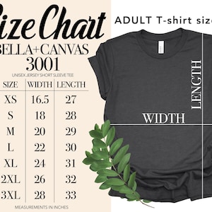 May include: A dark grey Bella+Canvas 3001 unisex short sleeve t-shirt with a size chart. The chart shows measurements in inches for sizes XS to 3XL, including width and length. The text "ADULT T-shirt sizes" is also present.