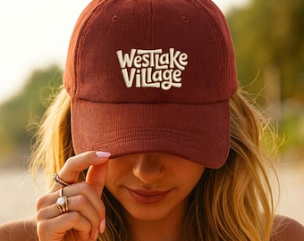 Westlake Village Hat (Embroidered) – Vintage Corduroy Cap | California Local Pride Hat | Custom Town Hat Gift | Retro Style Embroidered Cap