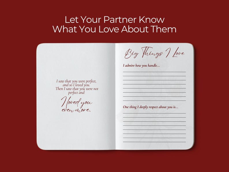 May include: Open notebook with the text "Let Your Partner Know What You Love About Them." The left page has a quote, and the right page has prompts to write about admiration and respect. The background is a deep red.