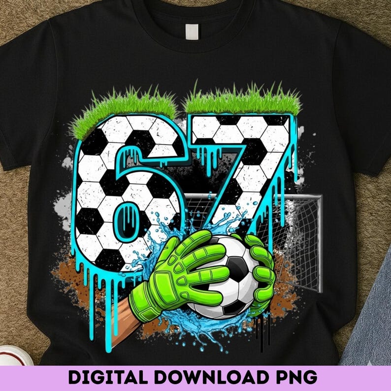 Soccer 67 Meme PNG | Funny Gen Alpha Drip Design (Digital Download) image 16