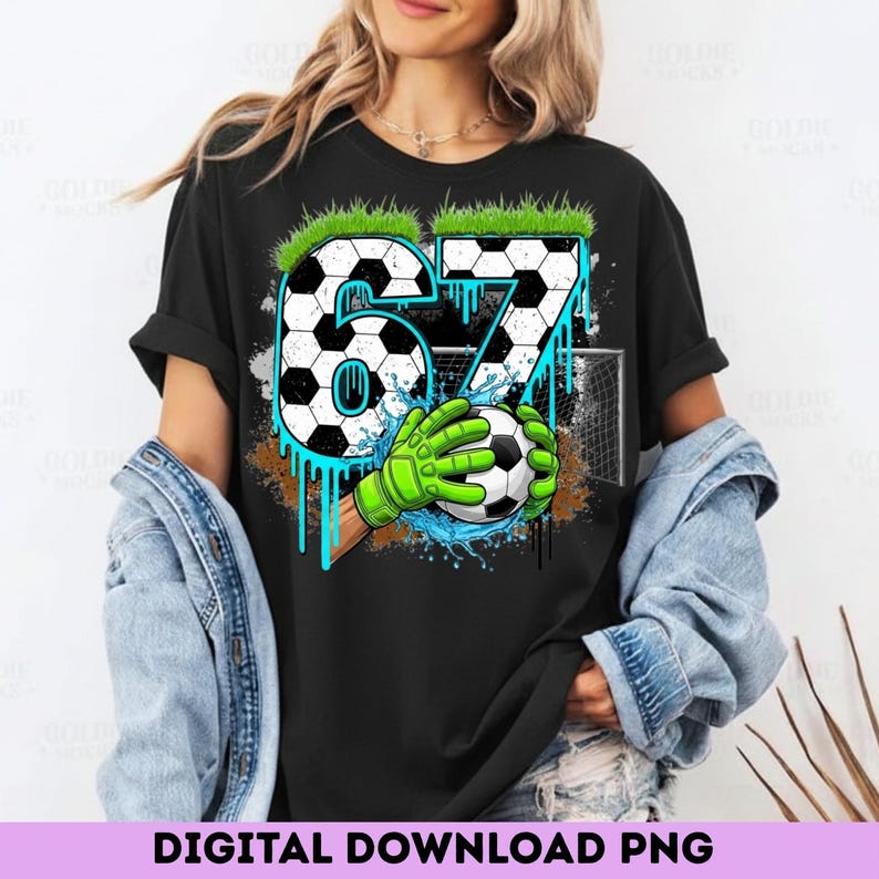 Soccer 67 Meme PNG | Funny Gen Alpha Drip Design (Digital Download) image 2
