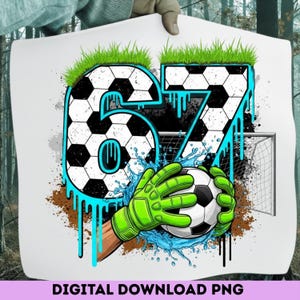 Soccer 67 Meme PNG | Funny Gen Alpha Drip Design (Digital Download) image 17