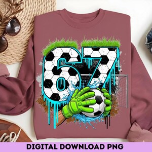 Soccer 67 Meme PNG | Funny Gen Alpha Drip Design (Digital Download) image 9