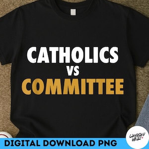 Katholieken versus commissies png, grappige religieuze humor, kerkcomité png (digitale download)