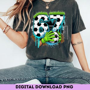 Soccer 67 Meme PNG | Funny Gen Alpha Drip Design (Digital Download) image 13