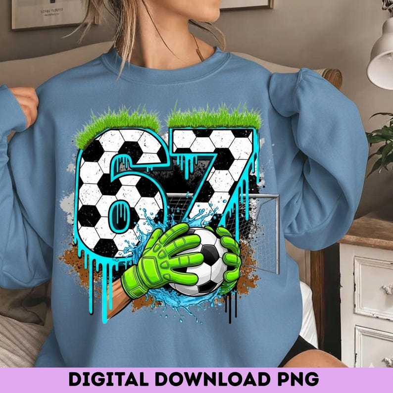 Soccer 67 Meme PNG | Funny Gen Alpha Drip Design (Digital Download) image 15