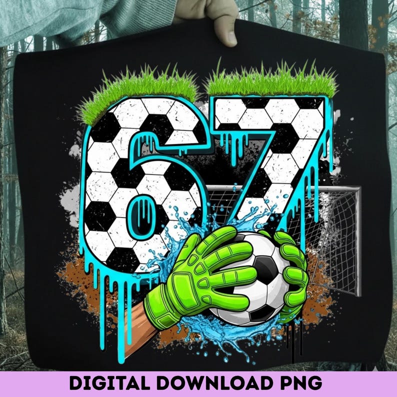 Soccer 67 Meme PNG | Funny Gen Alpha Drip Design (Digital Download) image 3