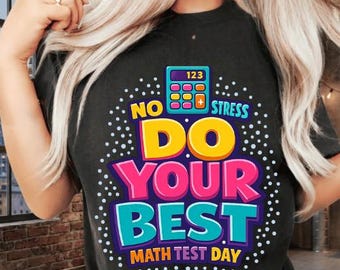 Math Test Day PNG, No Stress Do Your Teacher Design (Digital Download)