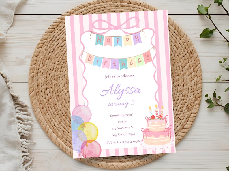 May include: A pink and white striped birthday invitation with the text "Happy Birthday" on a banner. The invitation includes the name "Alyssa" and the age "3", along with party details and a cake illustration.