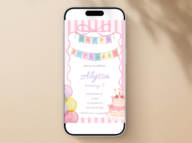 May include: A smartphone displays a birthday invitation with a pink and pastel color scheme. The invitation features a banner that reads "Happy Birthday" and includes the name "Alyssa" and the number "3". A cake and balloons are also depicted.