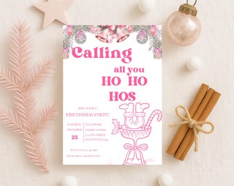 May include: A festive invitation with pink text that reads "Calling all you HO HO HOS" for a Friendsmas party. The invitation features illustrations of bells, ornaments, and a candy cane. Cinnamon sticks and a star are also visible.