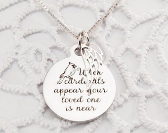 When Cardinals appear your loved one is near memorial necklace - Loss of Husband Gift - Loss of Son Gift - Loss of Child Gift