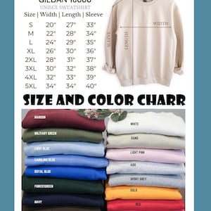 May include: A Gildan 18000 unisex sweatshirt, available in multiple colours, with a size chart showing measurements in inches. Colours include maroon, military green, light blue, Carolina blue, royal blue, forest green, navy, dark chocolate, and black.
