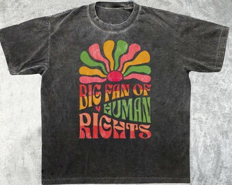 Grote fan van mensenrechten bloemenshirt, activist voor sociale rechtvaardigheid, LGBTQ-T-shirt, protestshirt