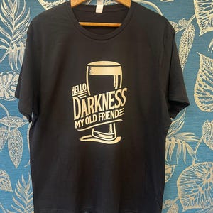Hello Tenebre My Old Friend Divertente Guinness T-Shirt 100% IN Cotone - Foto 10
