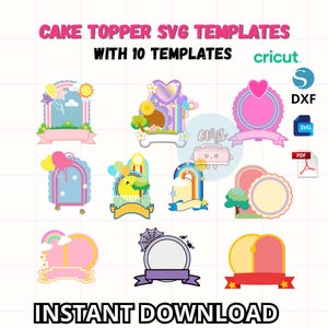 Puede incluir: Una colección de diez plantillas SVG para adornos de pasteles con formas variadas como arcos, corazones y círculos. Los diseños incluyen elementos como arcoíris, globos, soles, árboles y pancartas. Texto: CAKE TOPPER SVG TEMPLATES, WITH 10 TEMPLATES, INSTANT DOWNLOAD, cricut, DXF, SVG, PDF.