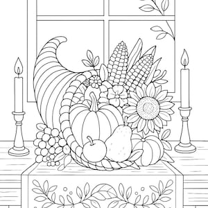 May include: A black and white line drawing depicting a Thanksgiving cornucopia filled with pumpkins, apples, pears, grapes, corn, and a sunflower. Two lit candles are either side. A window and a table with a decorative runner complete the scene.