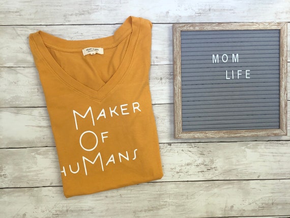 MOM T-shirt maker of Humans Tagline Print Saying V-neck Stretch Cotton  Jersey Short Sleeve Tee 