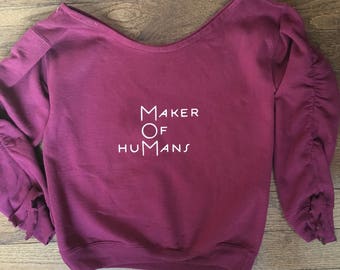 MOM sweatshirt "Maker Of HuMans" Mom pullover shirt Mothers Day gift cozy chic fashion mom saying printed top