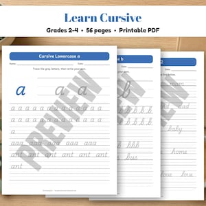 May include: A printable PDF educational worksheet set titled Learn Cursive for grades 2-4, featuring 56 pages of practice exercises. The white pages display blue headers and gray cursive letters for tracing, including the words ant, dad, and love.