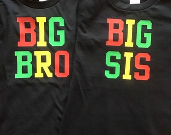 Rasta Big Sis or Big Bro Shirt, Raggae Shirt, One Love Shirt,One Loved,Raggae Music