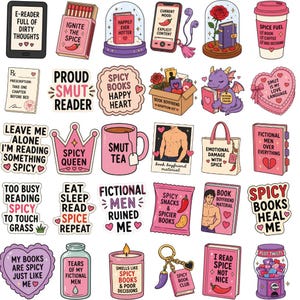 May include: A collection of thirty colorful stickers featuring various book-themed illustrations and humorous text, including phrases like 'Spicy Queen', 'Smut Tea', 'Emotional Damage With Spice', and 'Fictional Men Ruined Me' in pink, purple, and red tones.