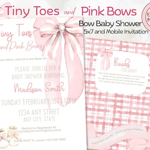 May include: A baby shower invitation with a pink bow and the text "Tiny Toes and Pink Bows." The invitation includes details for a baby shower honoring Madison Smith, with a request for books instead of cards. The design is editable in Canva.
