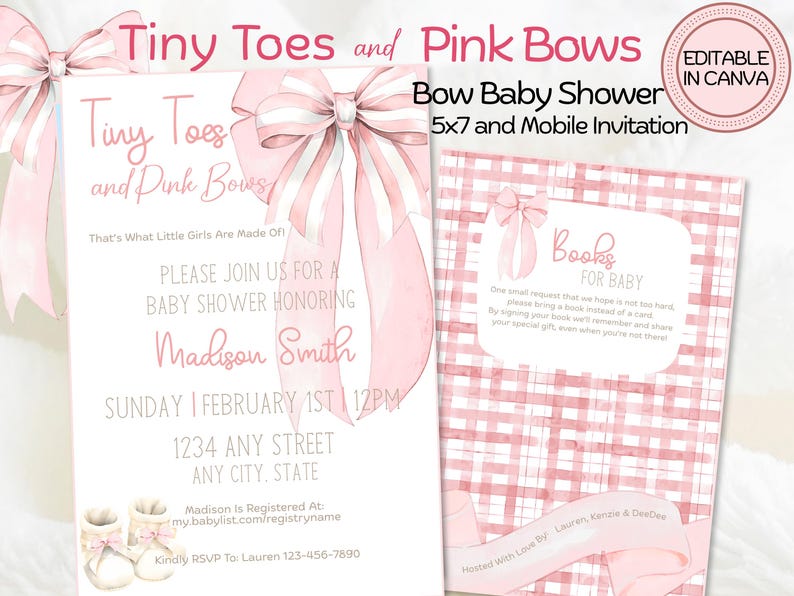 May include: A baby shower invitation with a pink bow and the text "Tiny Toes and Pink Bows." The invitation includes details for a baby shower honoring Madison Smith, with a request for books instead of cards. The design is editable in Canva.