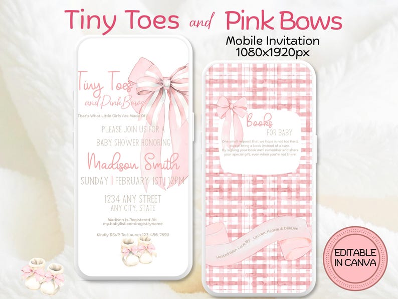 May include: A mobile invitation design for a baby shower, featuring the text "Tiny Toes and Pink Bows." The design includes a pink bow, baby booties, and event details. The invitation is editable in Canva.