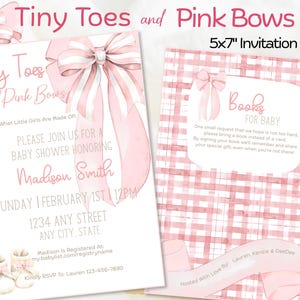 May include: Pink baby shower invitations with the text "Tiny Toes and Pink Bows" and "Books for Baby." The invitations feature pink bows and a gingham pattern. The invitation size is 5x7 inches.