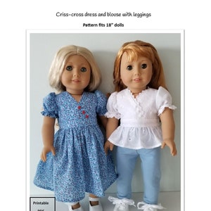 May include: Printable PDF pattern for a criss-cross dress and blouse with leggings for 18-inch dolls. The pattern includes a blue dress with a white and red floral print, a white blouse with eyelet trim, and blue leggings.