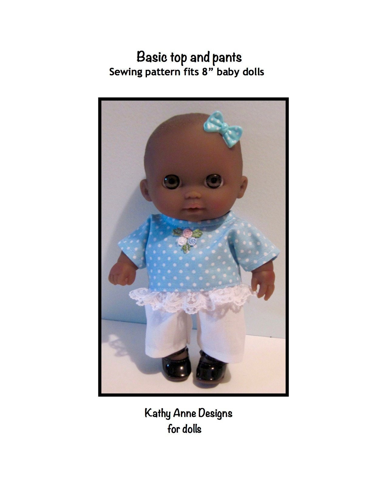Basic Top and Pants Pattern Fits 8 Baby Dolls Such as Lil