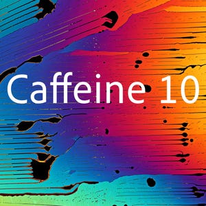 May include: Abstract image with a vibrant, multicolored background featuring horizontal lines and dark spots. The text "Caffeine 10" is displayed in white, centered on the image. The color palette includes shades of blue, purple, orange, and yellow.