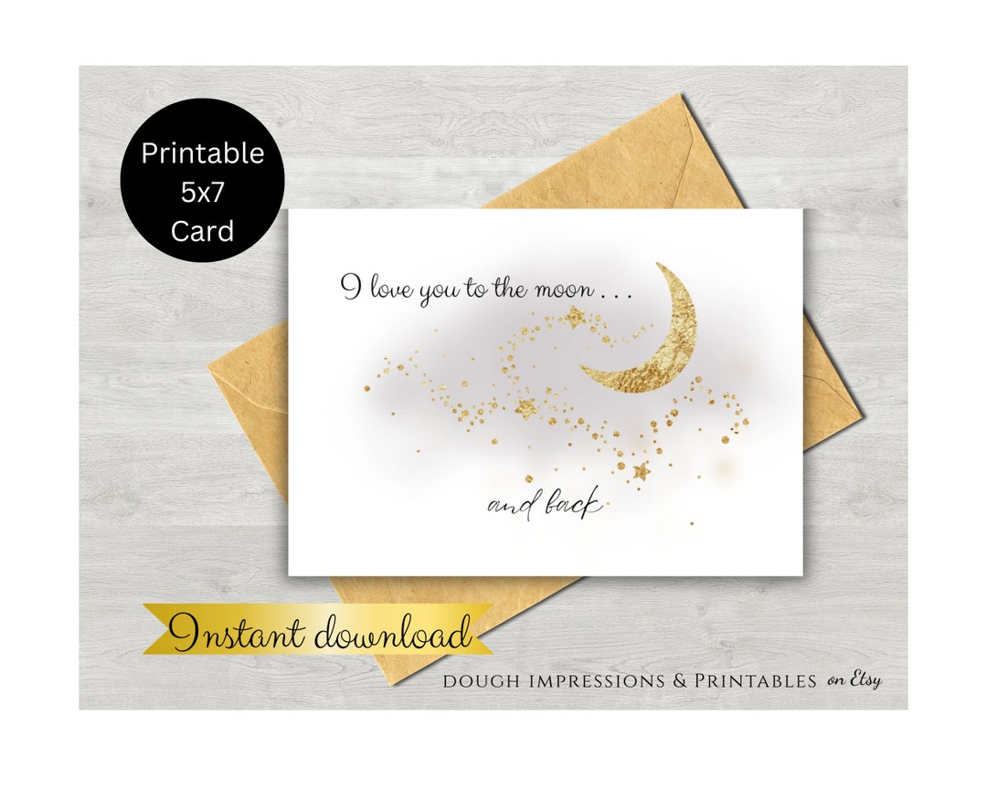 Love You to the Moon and Back Printable Birthday or Anniversary Card ...