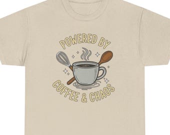 Powered by Coffee & Chaos Tee