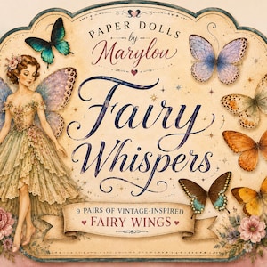 Könnte beinhalten: Ein Paper Dolls by Marylou Fairy Whispers Set mit 9 Paaren von vintage-inspirierten Feenflügeln. Die Illustration zeigt eine Fee mit großen violetten Flügeln, einem Blumenkleid und mehreren bunten Schmetterlingen auf cremefarbenem Grund.