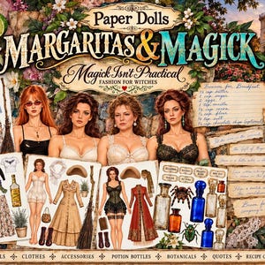 May include: A Paper Dolls Margaritas & Magick set featuring four illustrated figures, various clothing items, accessories, potion bottles, botanical illustrations, recipe cards, and quotes. The collection includes diverse outfits, brooms, and magical themed items.