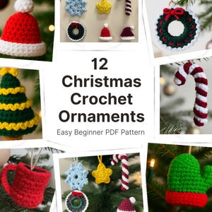 May include: A collage of 12 crochet Christmas ornaments in various shapes and colors. The ornaments include a red Santa hat, a green Christmas tree, a red mug, a blue snowflake, a yellow star, a candy cane, a green wreath, and a green cactus.