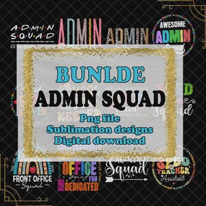 Puede incluir: Un paquete de diseños digitales con el texto "BUNDLE ADMIN SQUAD" en negrita, enmarcado con purpurina dorada. Incluye "Png file", "Sublimation designs" y "Digital download". Sobre un fondo negro, ideal para proyectos digitales.
