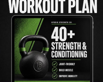 Over 40 Strength Training Plan: Joint-Friendly Kettlebell & Bodyweight Fitness (Digital Download)