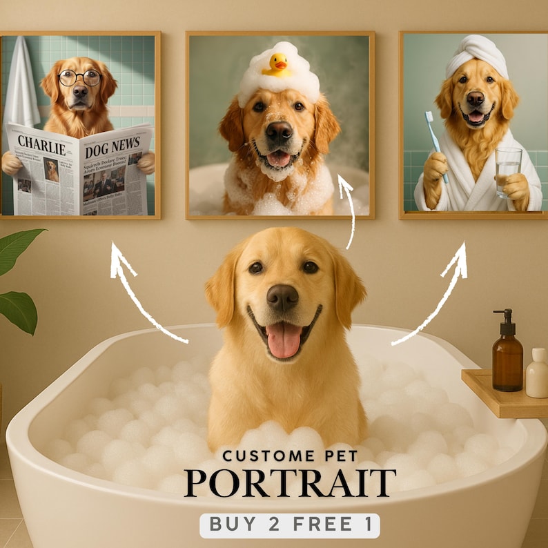 May include: A golden retriever dog in a bathtub filled with bubbles, with the text "CUSTOM PET PORTRAIT" and "BUY 2 FREE 1". Three framed images above show the dog in different scenarios: reading a newspaper, wearing a bath hat, and in a bathrobe.