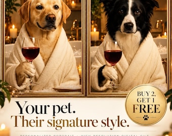 May include: A digital portrait featuring a yellow Labrador and a black and white Border Collie, both wearing white bathrobes and holding wine glasses. Text reads: Your pet. Their signature style. BUY 2, GET 1 FREE. PERSONALIZED PORTRAIT.
