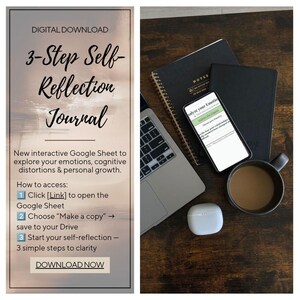 May include: A digital download advertisement for a 3-Step Self-Reflection Journal. The image includes a laptop, smartphone displaying an app, notebooks, a cup of coffee, and wireless earbuds on a wooden surface. The journal helps explore emotions and personal growth.