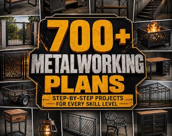 700+ Metal Fabrication Plans PDF | Metalworking Projects Bundle | DIY Welding Plans | Industrial Furniture Blueprints | Instant Download