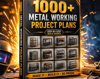 1000+ Metalworking Project Plans Bundle | Welding Projects & Metal Fabrication Plans | DIY Metalwork Projects | Workshop Plans PDF